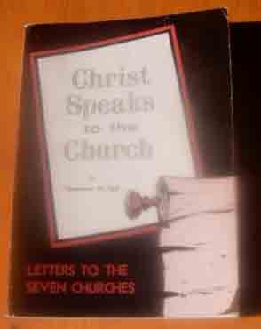 Christ speaks to the Church Letters to the seven churches