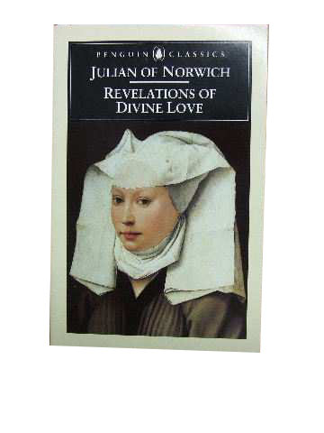 The Showings of Julian of Norwich.